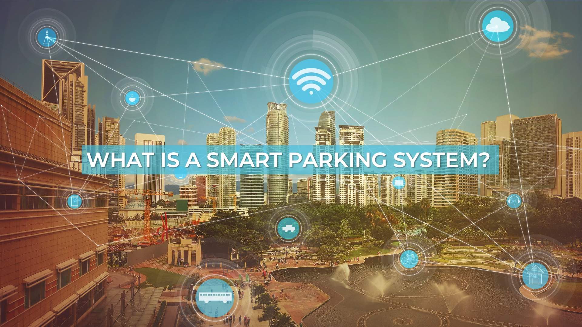 WHAT IS A SMART PARKING SYSTEM? - BEEP PARKING